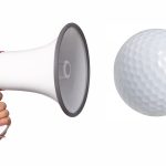 Bullhorn and golf ball