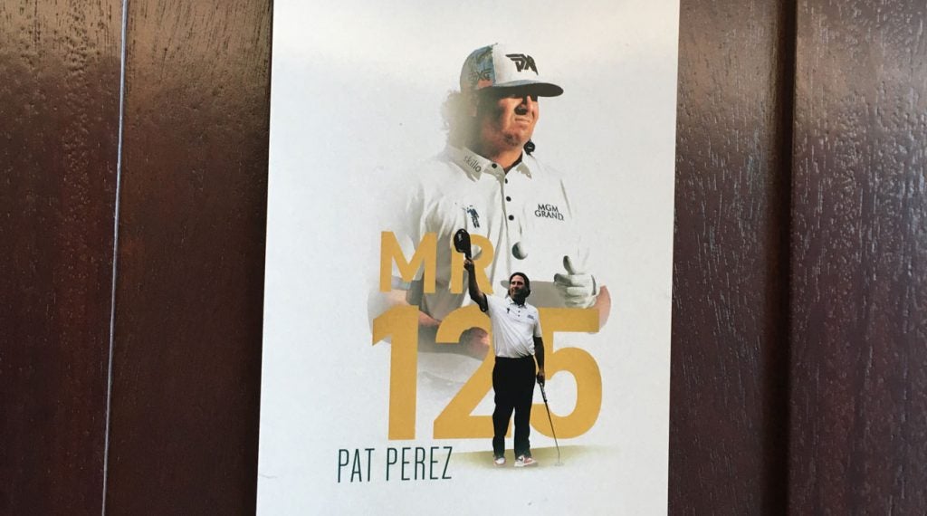 Pat Perez was greeted by a funny sign when he arrived to his locker at Liberty National this week.