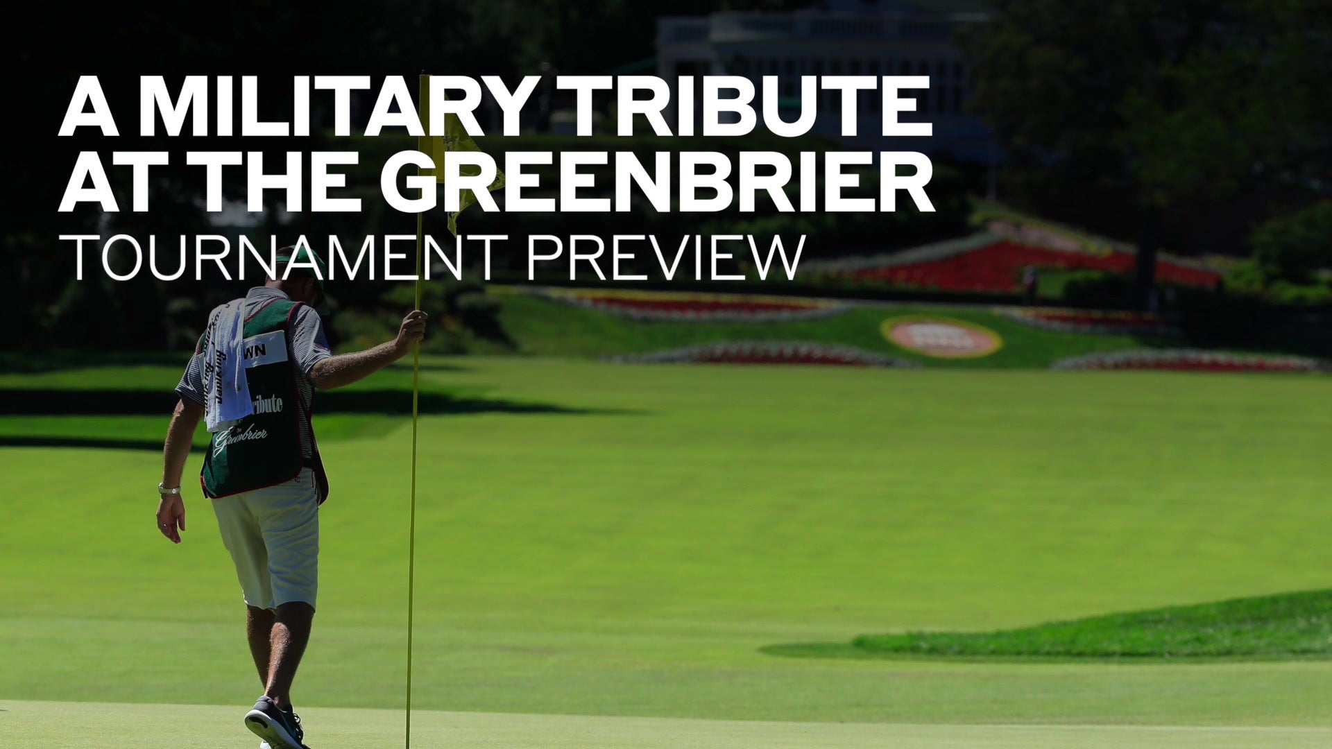 A Military Tribute at The Greenbrier Tournament Preview Golf