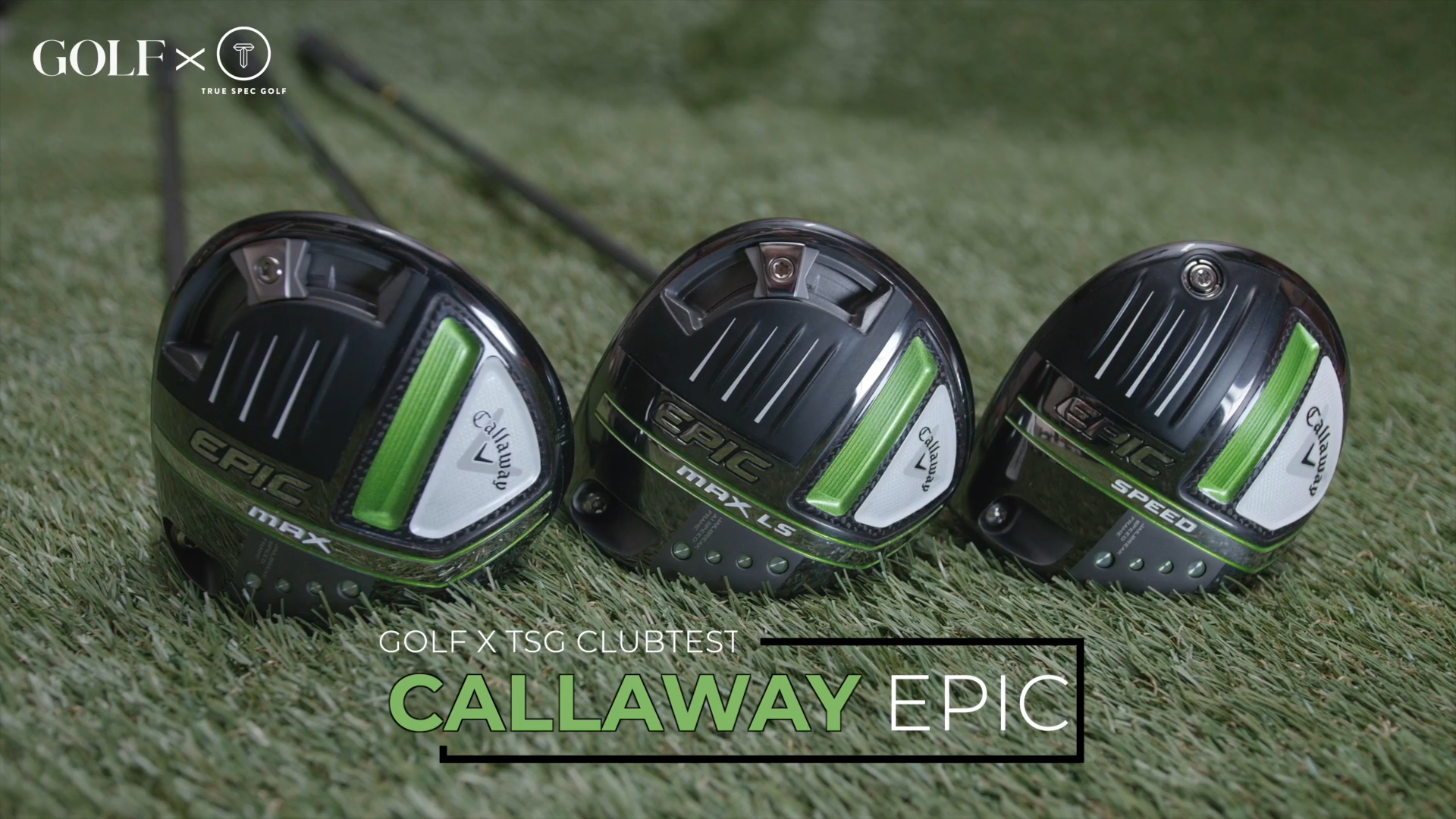 ClubTest Callaways new Epic Speed and Epic Max drivers