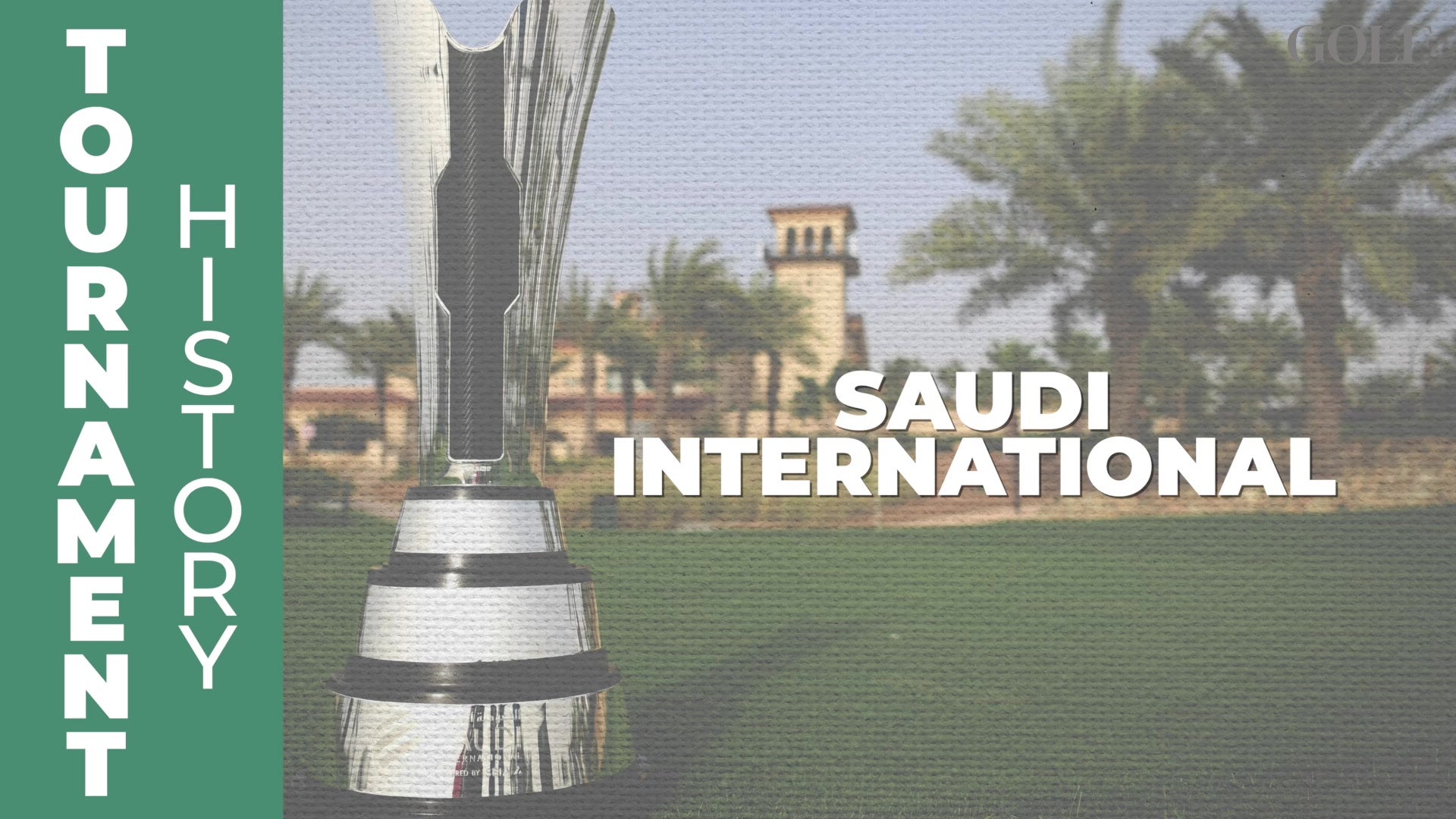 Tournament History Saudi International Golf