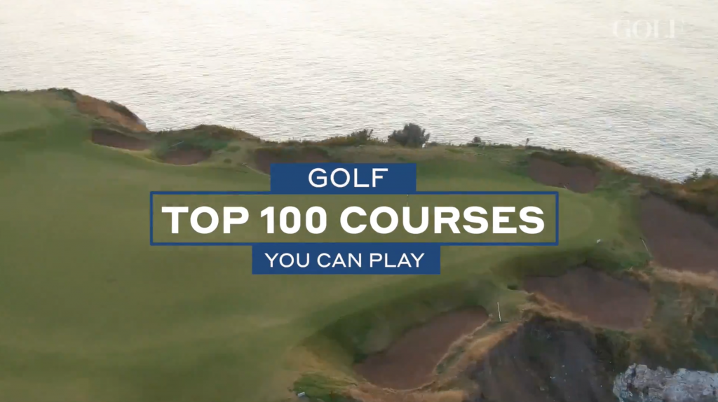 Revealed! GOLF's Top 100 Courses You Can Play (2021/2022)