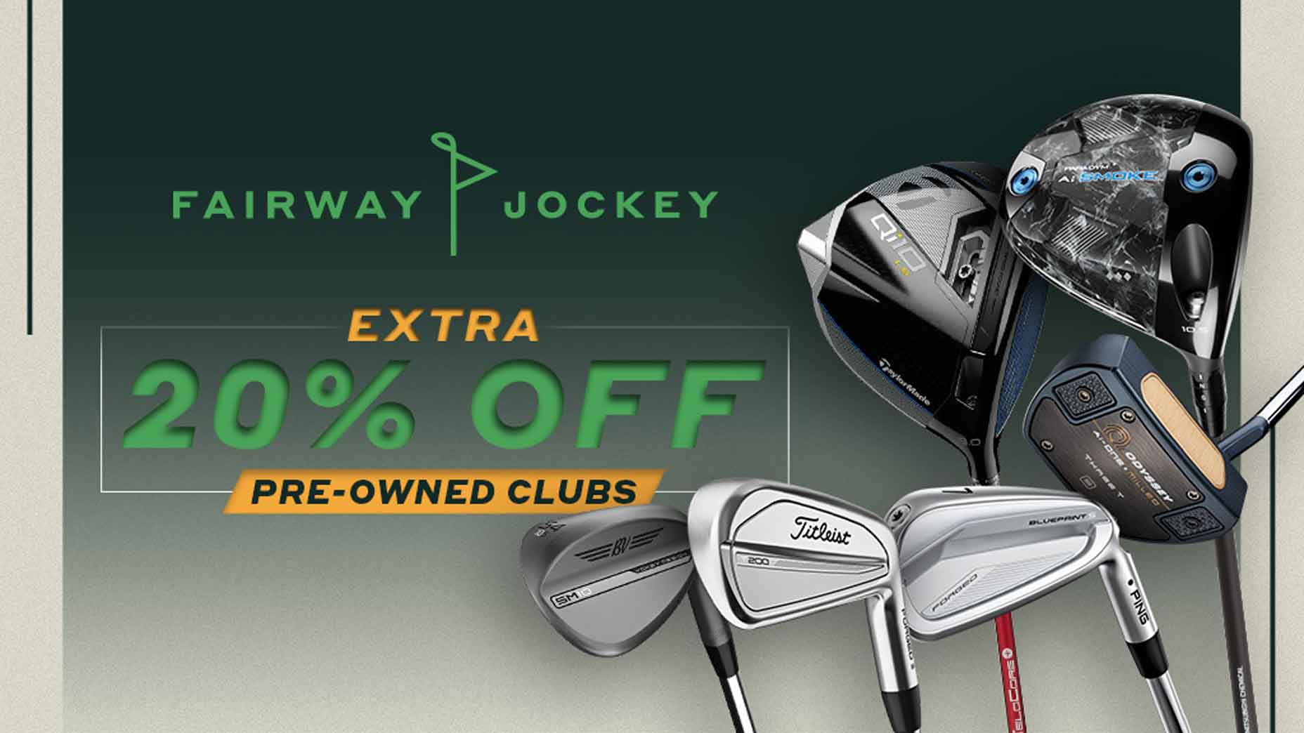Save an additional 20 percent on pre-owned clubs Save an additional 20 percent on pre-owned clubs