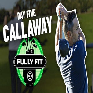 Fully Fit Callaway.