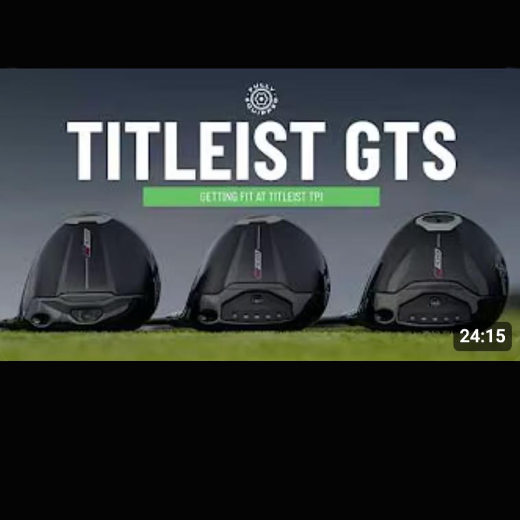 Three Titleist golf driver heads are lined up on grass with the text TITLEIST GTS above and a green banner reading GETTING FIT AT TITLEIST TPI. Discover top golf equipment as featured in this 24:15 video, perfect for fans of golf instruction.