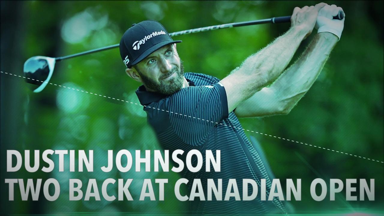 Dustin Johnson two back at Canadian Open